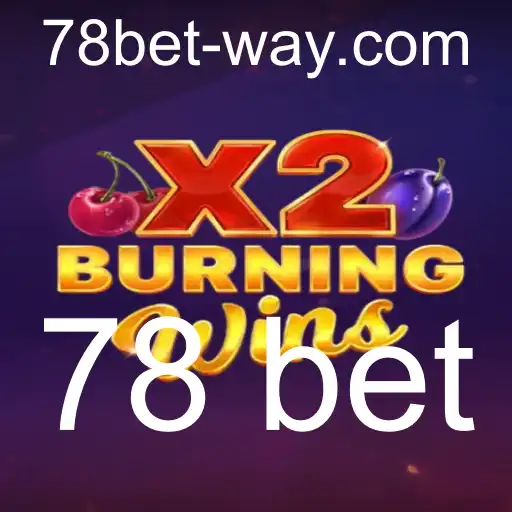 Explorando o Jogo 'BurningWinsX2' e a Plataforma '78 Bet'